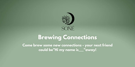 Brewing Connections by Cafe Soñe
