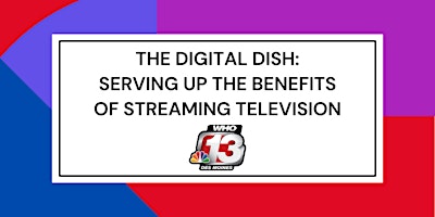 Hauptbild für The Digital Dish: Serving Up the Benefits of Streaming Television