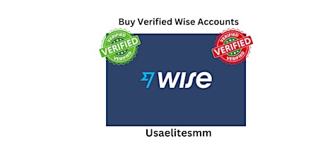 Buy Verified Wise Accounts Instant Usable