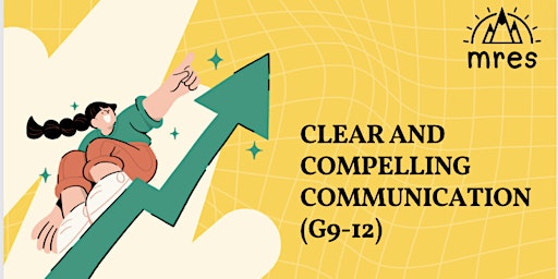 Imagem principal de Clear and Compelling Communication (Grade 9-12)