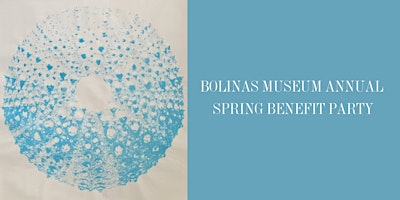 Immagine principale di 2024 Bolinas Museum Annual Benefit Spring Party 