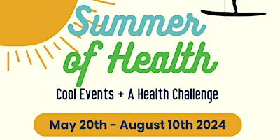 Image principale de Summer of Health Open House