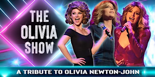 Imagem principal do evento Olivia Newton-John Tribute - The Olivia Show