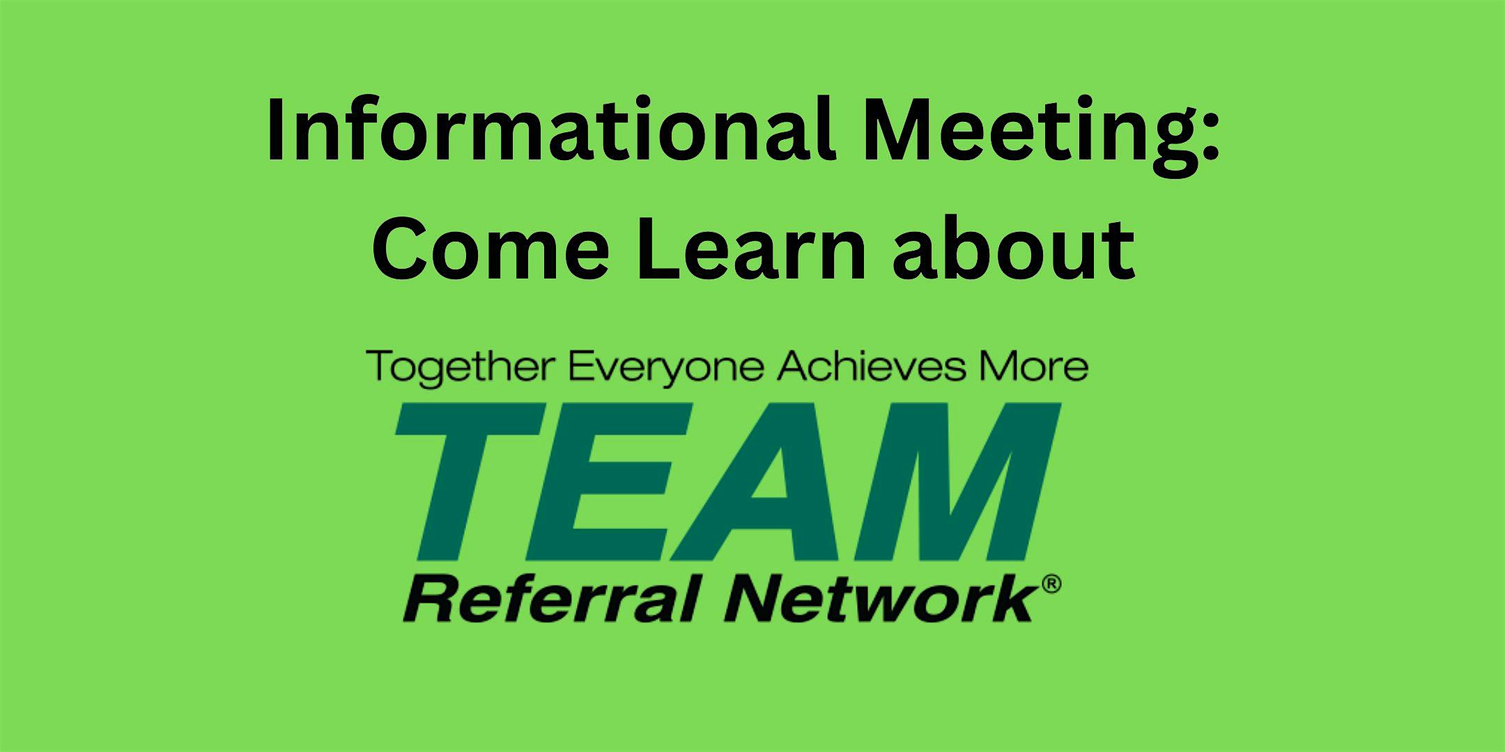 TEAM Referral Network - Info Meeting
