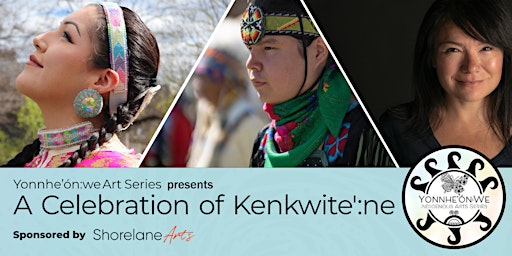 Imagem principal do evento Yonnhe’ón:we Indigenous Arts Series - Kenkwite':ne
