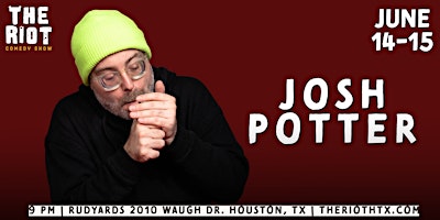 Imagem principal do evento Josh Potter Headlines The Riot Comedy Club