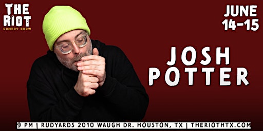 Imagem principal do evento Josh Potter Headlines The Riot Comedy Club