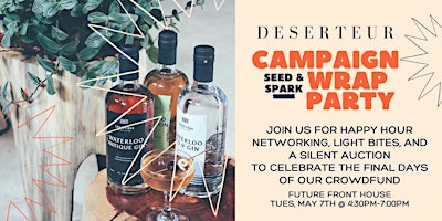 Imagem principal do evento Deserteur Seed & Spark Wrap Party