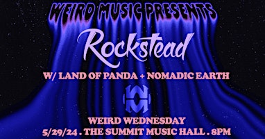Imagem principal do evento Weird Wednesday ft. Rockstead, Land of Panda, Nomadic Earth