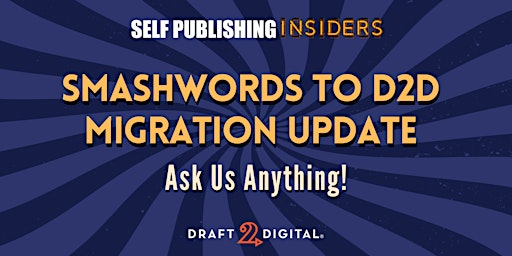 Imagem principal do evento Smashwords to D2D Migration Update: Ask Us Anything!