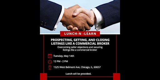 Primaire afbeelding van Lunch-N-Learn: Prospecting, Getting, and Closing Listings