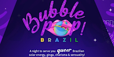 Imagem principal do evento BubblepOp! BRAZIL