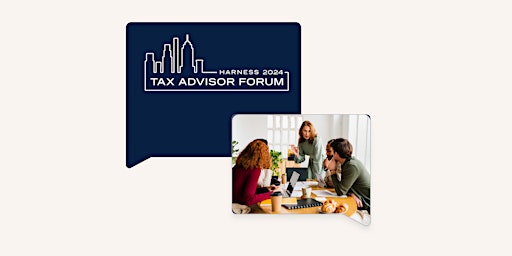 Imagem principal do evento Harness Tax Advisor Forum 2024