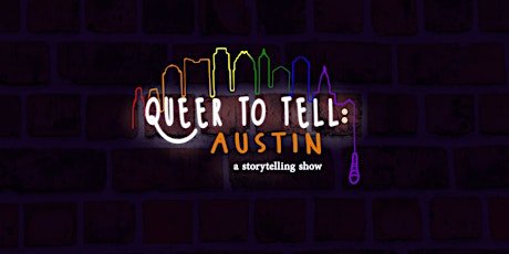 Queer To Tell: Austin
