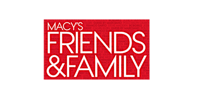 Macy's Friends & Family In-Store Event primary image
