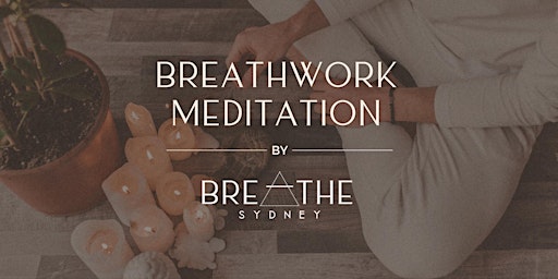 Hauptbild für Breathwork and Meditation by Breathe Sydney