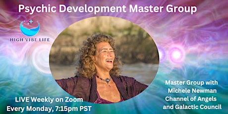 Psychic Development Master Group-Mon May 6 Spirit Channeling + Past Lives