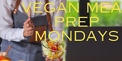 Online Vegan Meal Prep Mondays primary image