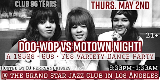 Imagen principal de Doo-wop VS. Motown: Oldies / Retro Dance Party @ Club 96 TEARS!