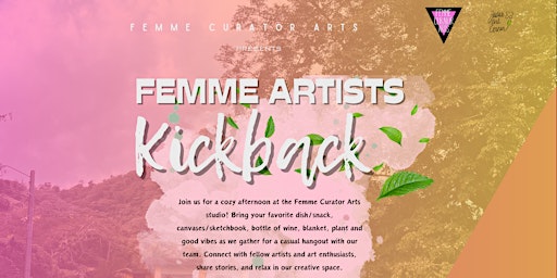 Femme Artists Kickback primary image