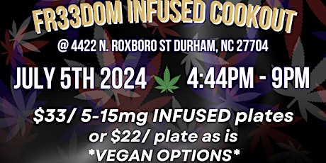 FR33DOM INFUSED COOKOUT