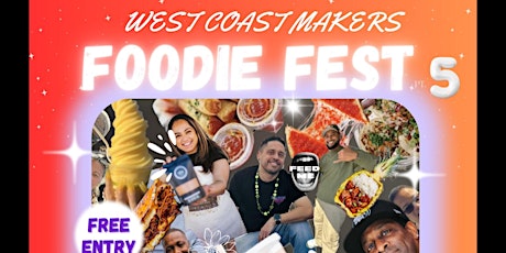 FOODIE FEST BY WEST COAST MAKERS