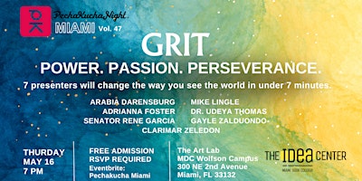 Primaire afbeelding van PechaKucha Night Miami: Grit - Power. Passion. Perseverance.