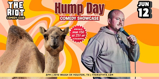 Imagem principal do evento The Riot presents Wednesday Night Standup Comedy Showcase "Hump Day"