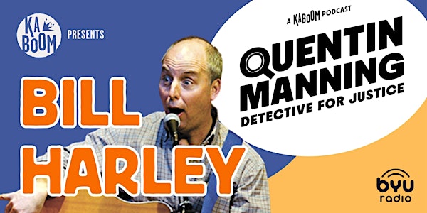 Kaboom Podcast Presents: Storyteller Bill Harley (Free event for families)
