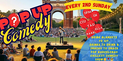 Image principale de POP UP COMEDY: Open Air Comedy in Ciutadella Park