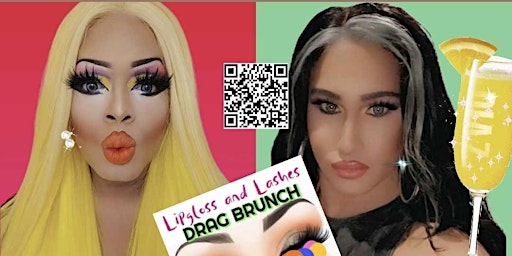 LIPGLOSS AND LASHES DRAG BRUNCH  -05/12/24 primary image