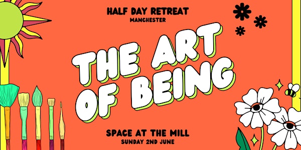 The Art of Being: Half Day Retreat