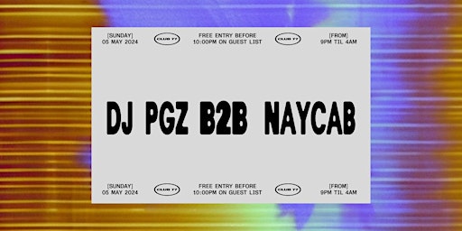 Imagem principal de Sundays at 77: DJ PGZ b2b Naycab