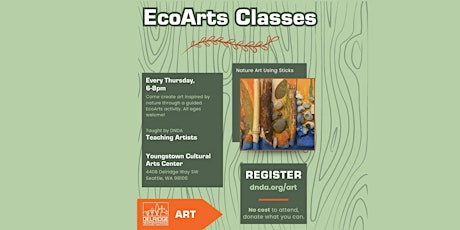 EcoArts Classes (free! donations encouraged)
