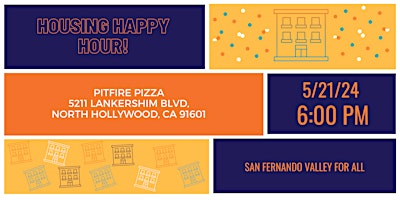 San Fernando Valley Housing Advocates Happy Hour primary image