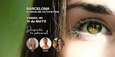 Kundalini Activation en Barcelona • 10 Mayo • 3 facilitadores