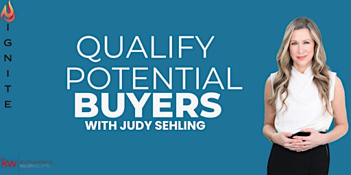 Imagem principal do evento *Ignite* Qualify Potential Buyers - With Judy Sehling