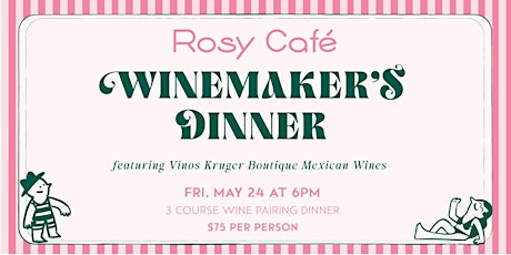 Rosy Cafe Winemaker's Dinner