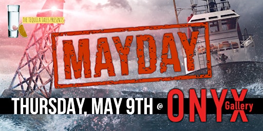 Primaire afbeelding van The Tequila Tales presents: MAY DAY