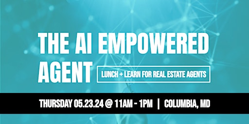 Primaire afbeelding van The AI Empowered Agent // Lunch + Learn for Real Estate Agents