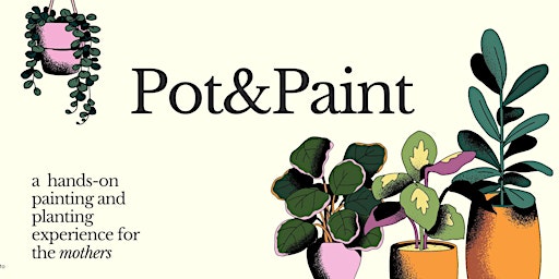 Imagem principal de Pot & Paint - A Hands-On Mother's Day Painting & Planting Experience