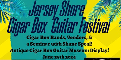 Jersey Shore Cigar Box Guitar Festival primary image