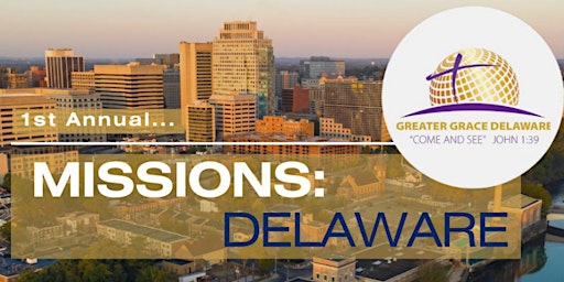 1st Annual Delaware Missions Event  primärbild
