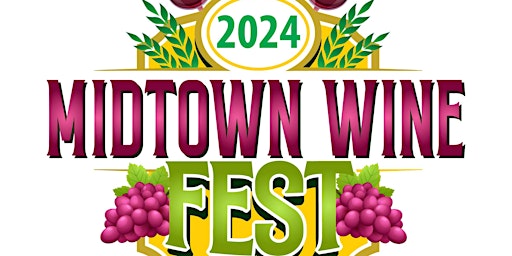 Hauptbild für 2024 Midtown Wine Fest