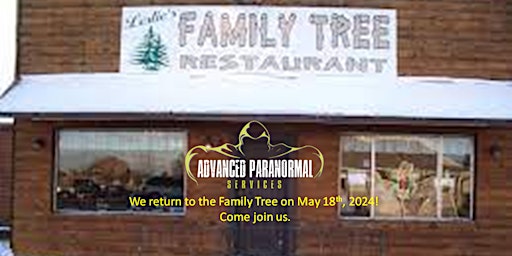 Paranormal Investigation at former Family Tree Restaurant, Santaquin, Utah primary image