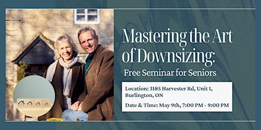 Primaire afbeelding van Mastering the Art of Downsizing: Free Seminar for Seniors