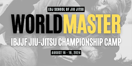 IBJJF World Master Brazilian Jiu Jitsu Training Camp