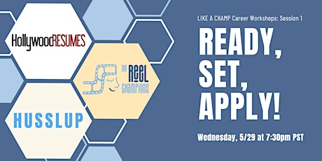 Ready, Set, Apply! Resume & HUSSLUP Workshop with The Reel Champions