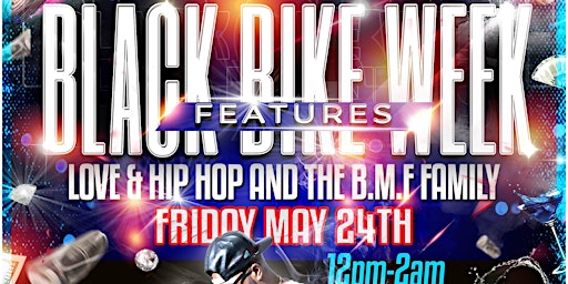Love & Hip Hop and BMF Family Black Bike Week Concert primary image