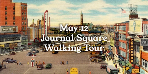 Journal Square Walking Tour - May 12 primary image